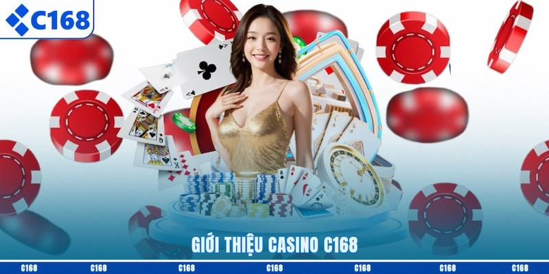 Giới thiệu Casino C168
